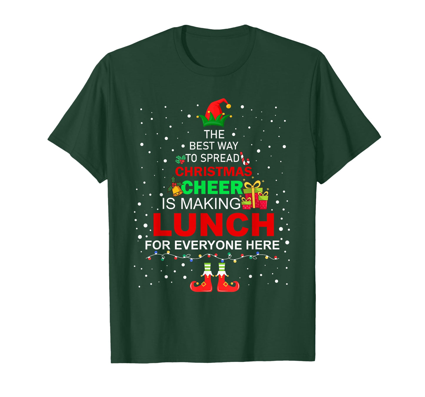 The Best Way To Spread Christmas Cheer Is Making Lunch T-Shirt