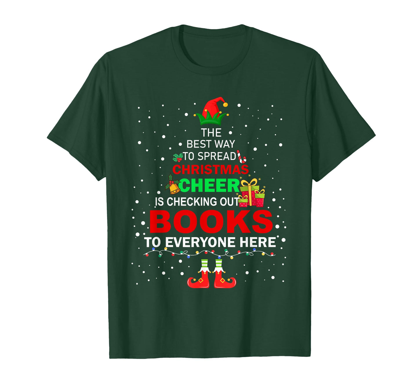 The Best Way To Spread Christmas Cheer Is Checking Out Books T-Shirt