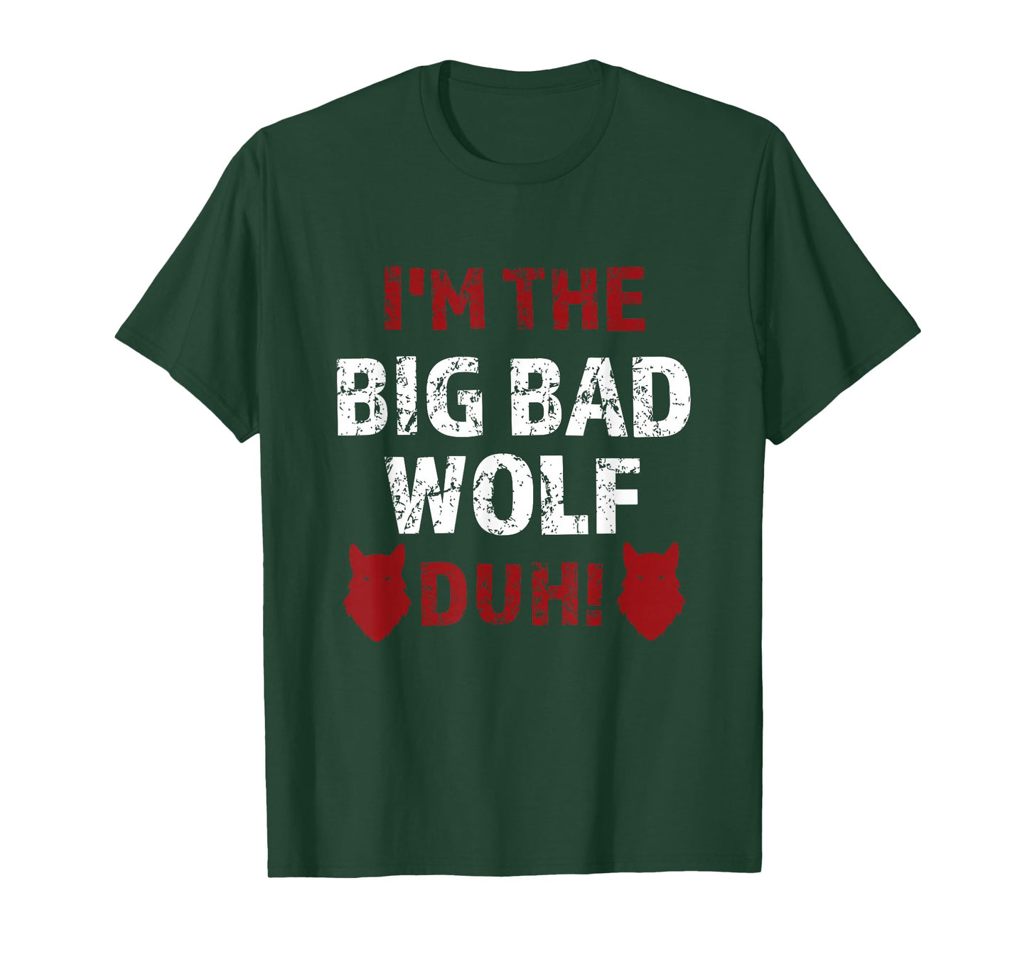 I'm the bad wolf duh costume for DIY halloween party T-Shirt