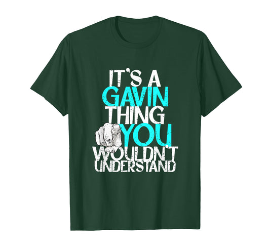 It's A Gavin Thing You Wouldn't Understand T-Shirt