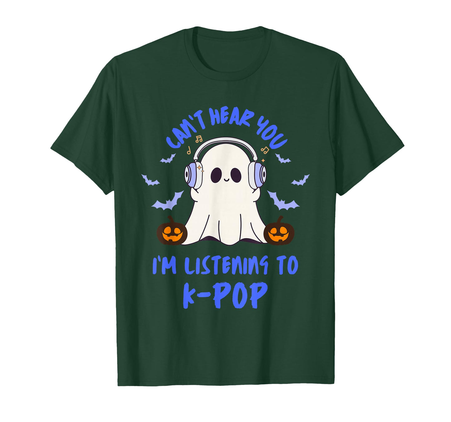 Can't Hear You I'm Listening to K-Pop Cute Halloween Ghost T-Shirt