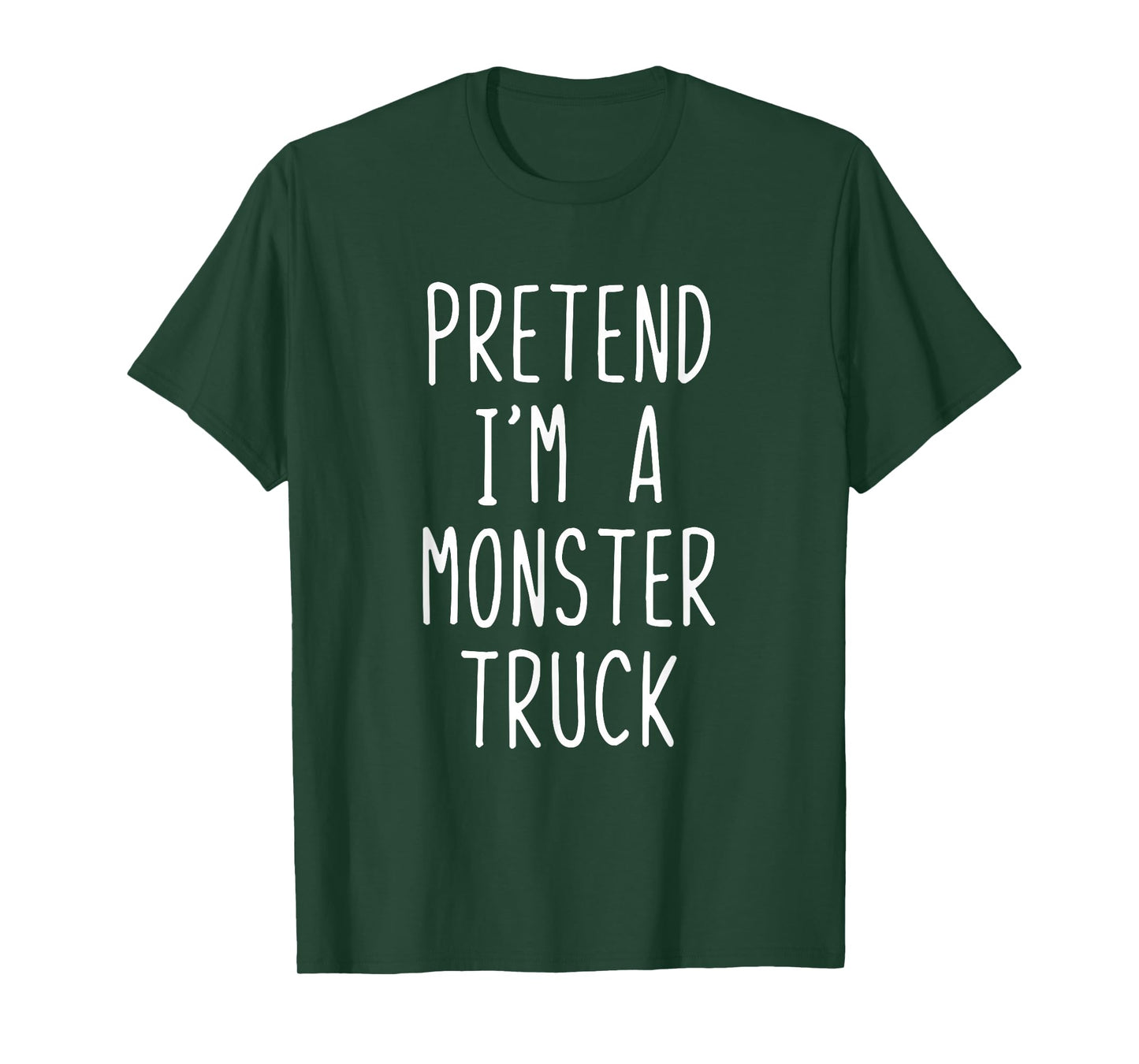 Pretend Im A Monster Truck Costume Halloween Lazy Adult Kids T-Shirt