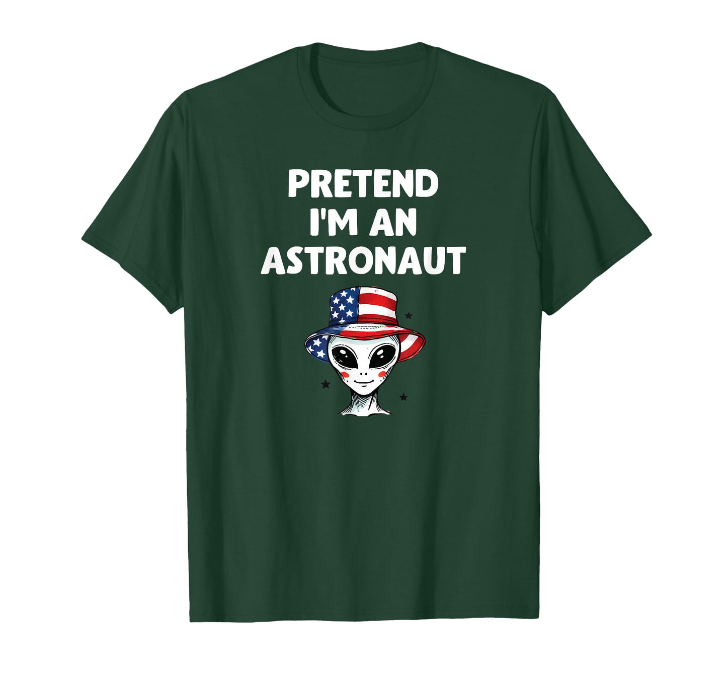 Pretend I'm an Astronaut Funny Halloween Alien Costume T-Shirt