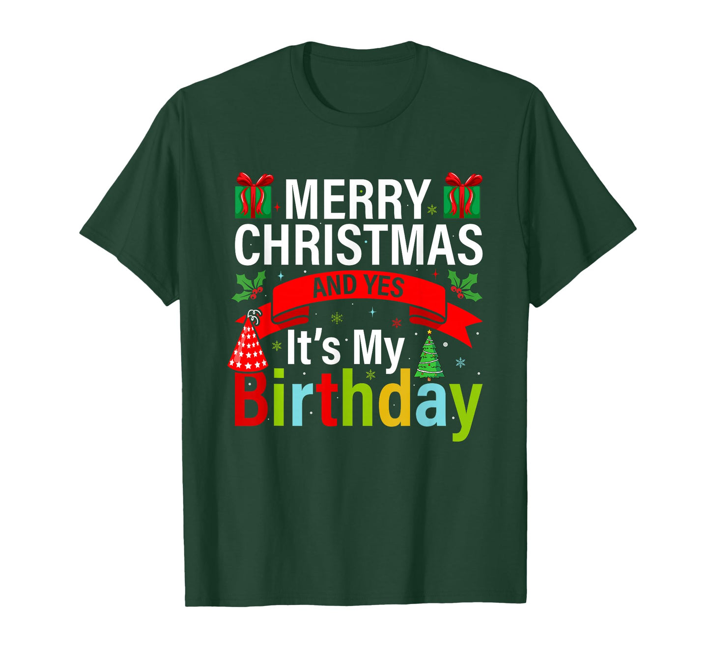 Merry Christmas and Yes It's My Birthday T-Shirt