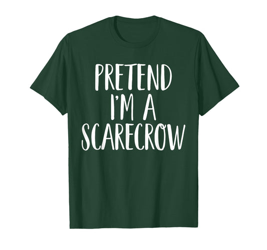 Pretend I'm A Scarecrow Family Women Men Halloween Costume T-Shirt