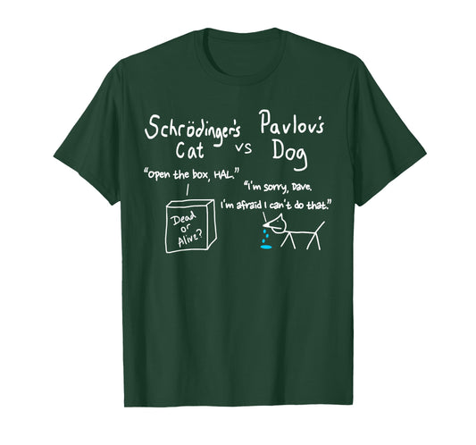 Schrödinger's Cat and Pavlov's Dog Funny Science Geek T-Shirt