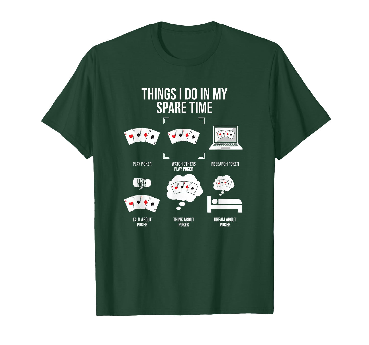 Things I Do in My Spare Time, Poker Player T-Shirt