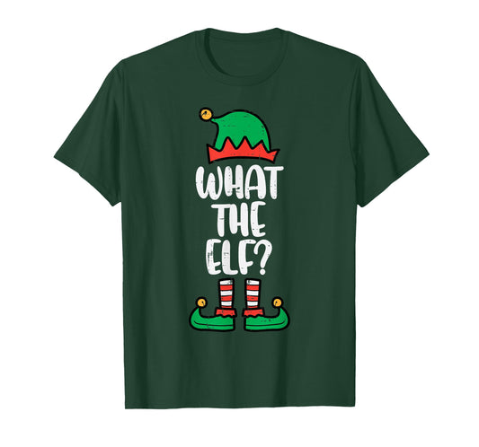 Christmas What The Elf Funny Xmas Matching Men Women Kids T-Shirt
