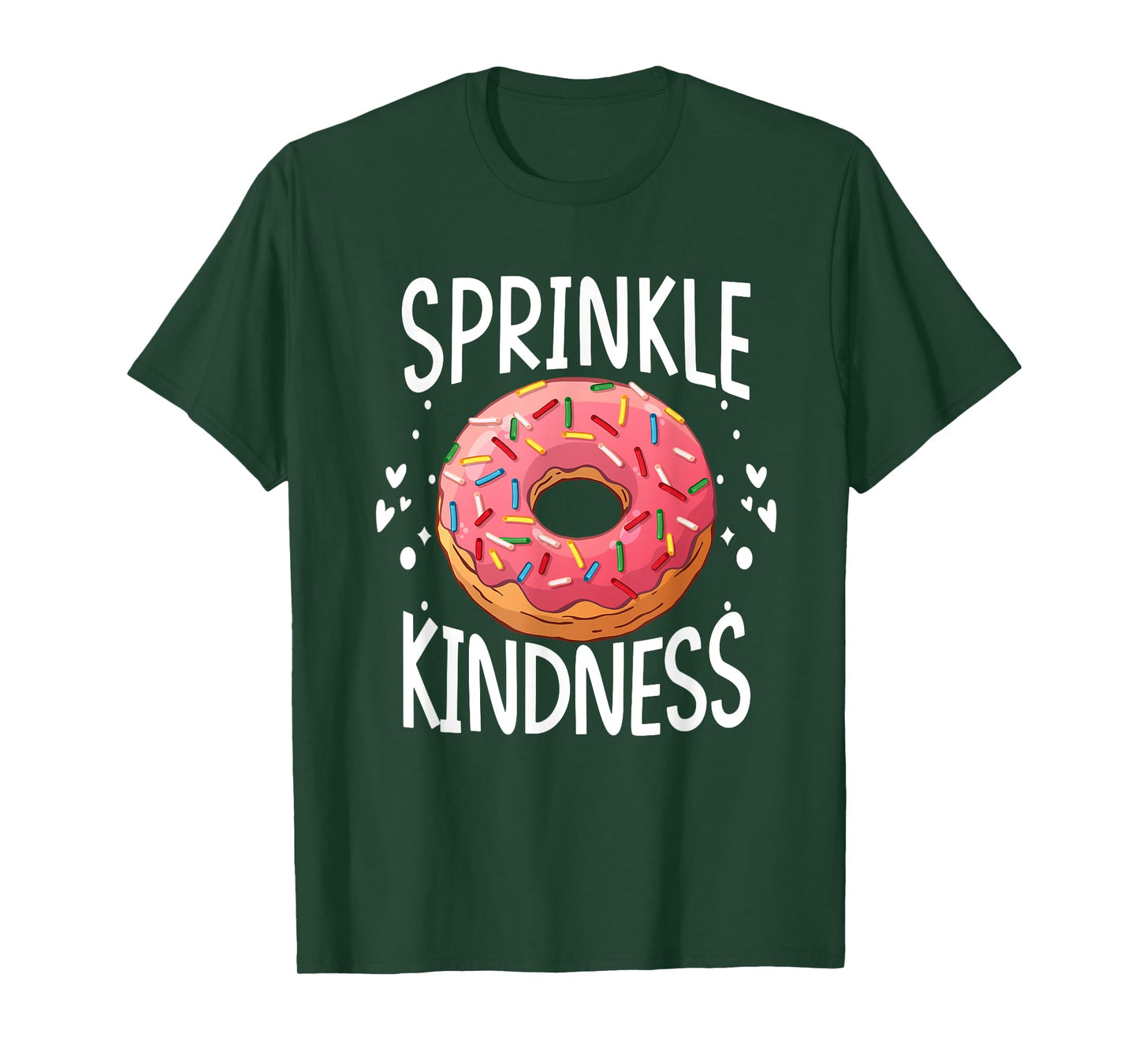 Donut Sprinkle Kindness Funny Girls Women Doughnut Lover T-Shirt