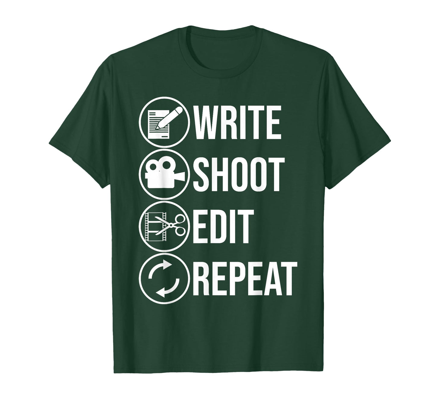 Funny Write Shoot Edit Repeat Gift Cute Filmmaker Men Women T-Shirt