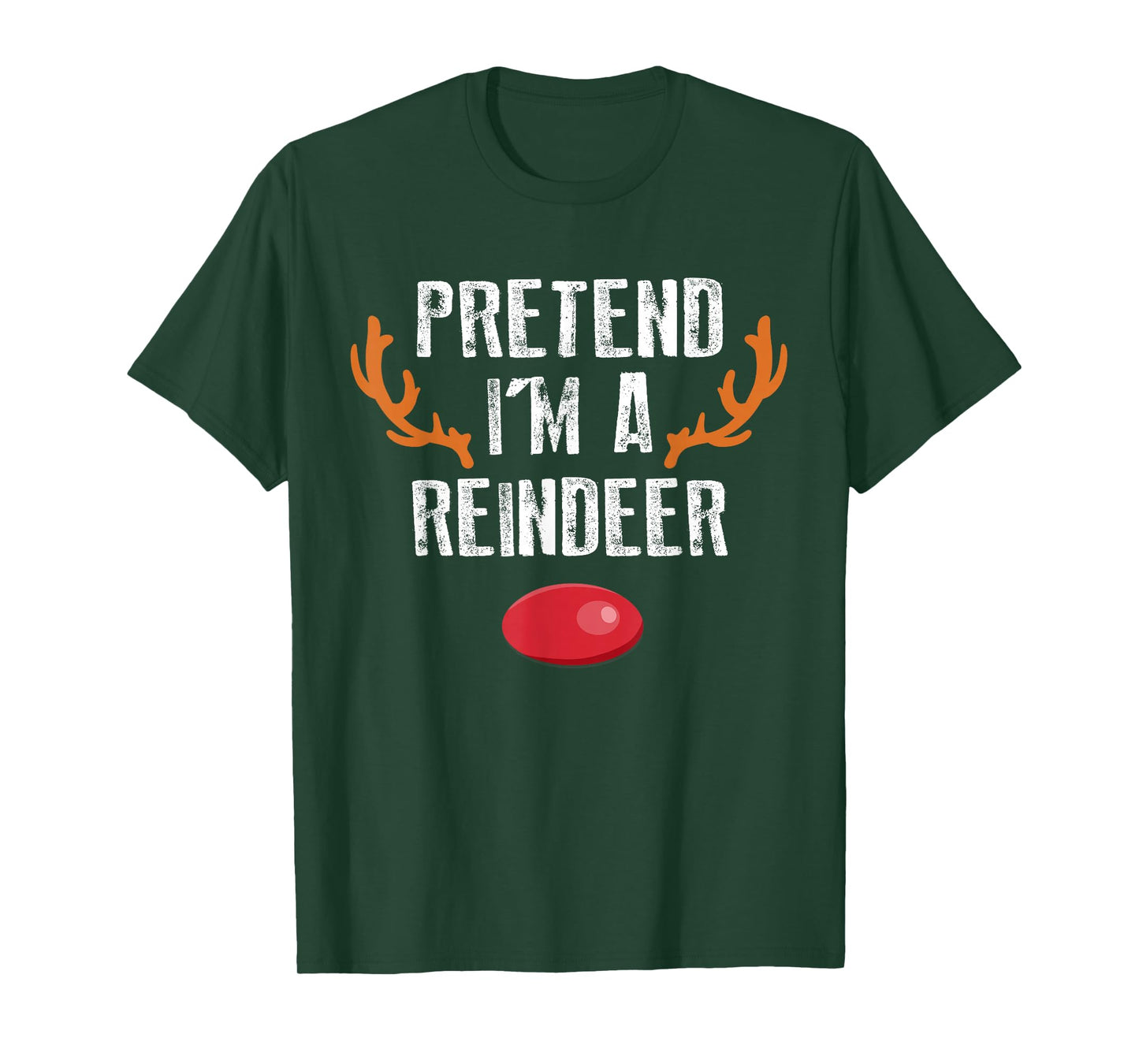 Pretend I'm A Reindeer Funny Lazy Christmas Mens Womens Kids T-Shirt