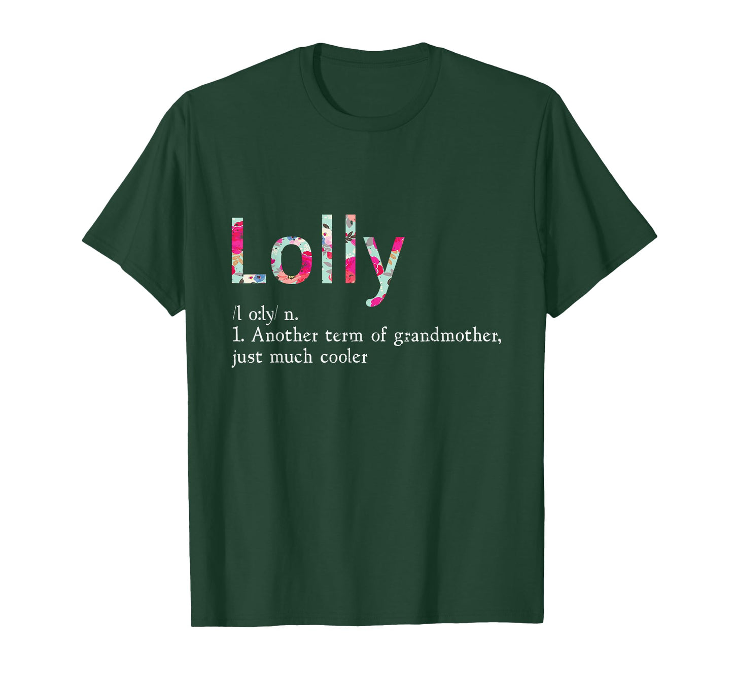 Lolly Cool Grandma Flower Grandmother Gift T-Shirt