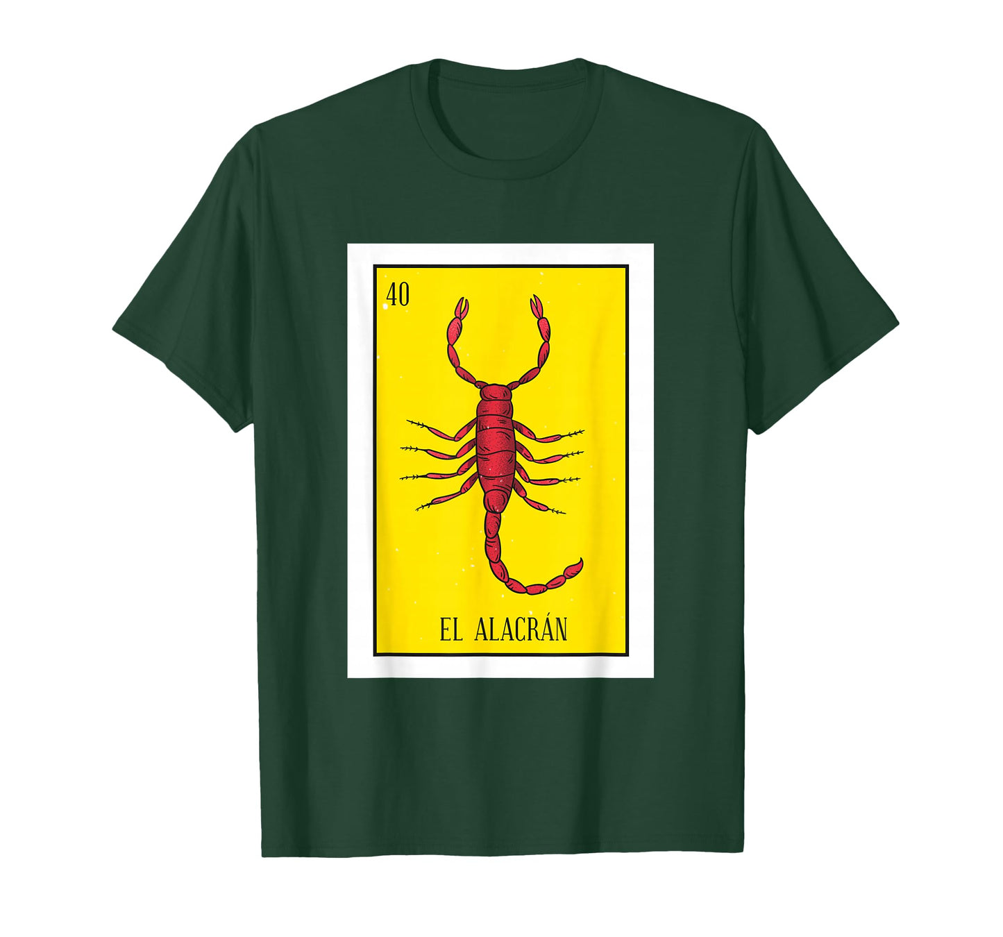 El Alacran Lottery Gift The Scorpion Card Mexican Lottery Premium T-Shirt