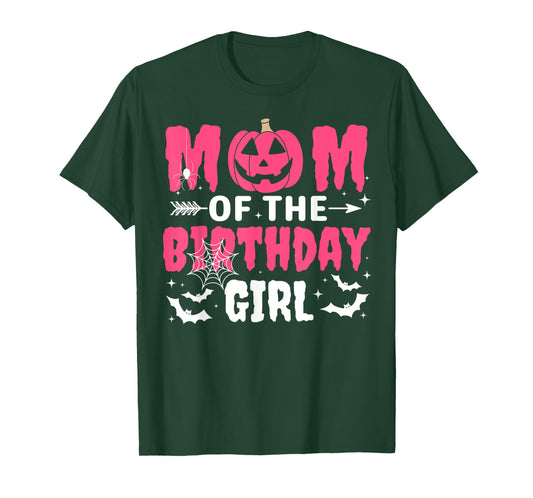 Mom Of The Birthday Girl Halloween Costume Spooky Party Fun T-Shirt