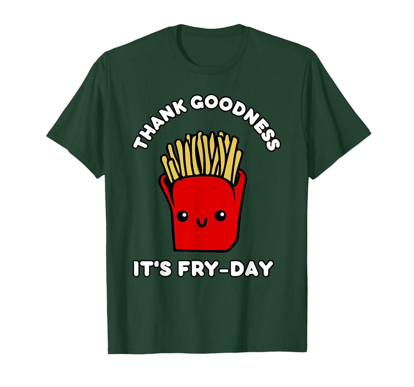 Cute Kawaii Thank Goodness It's Fry-Day French Fries T-Shirt