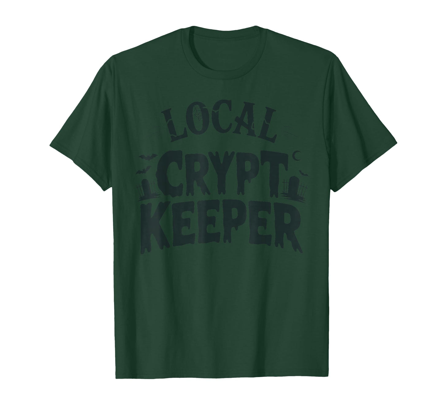 Local Crypt Keeper Halloween Spooky Cemetery Humor T-Shirt