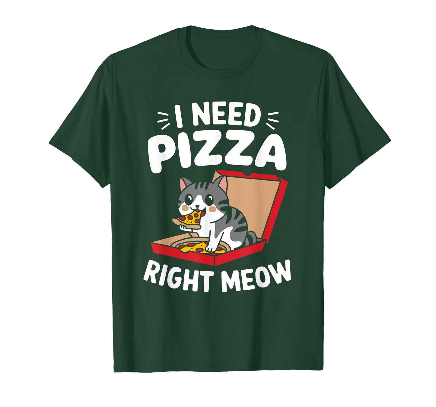 Funny Cat I Need Pizza Right Meow Pizza T-Shirt for Men Women Kids