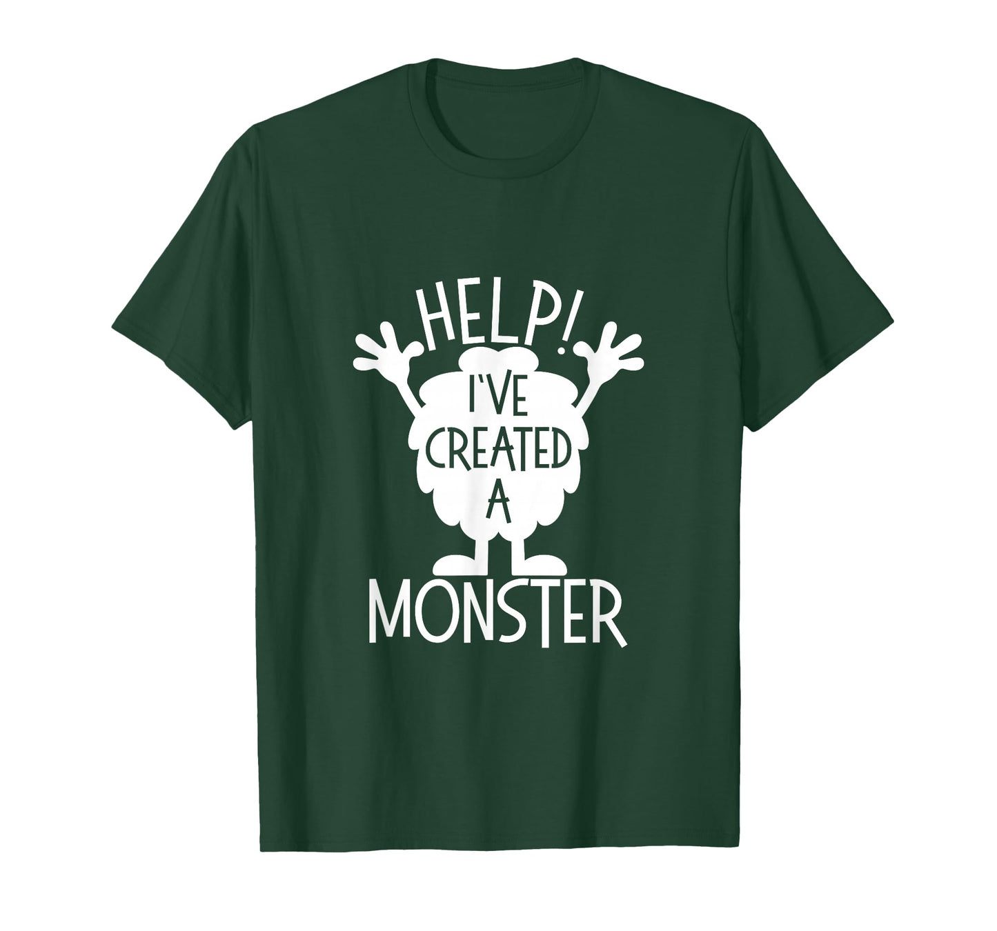 Monster Shirts For Parents Help I've Created A Monster T-Shirt