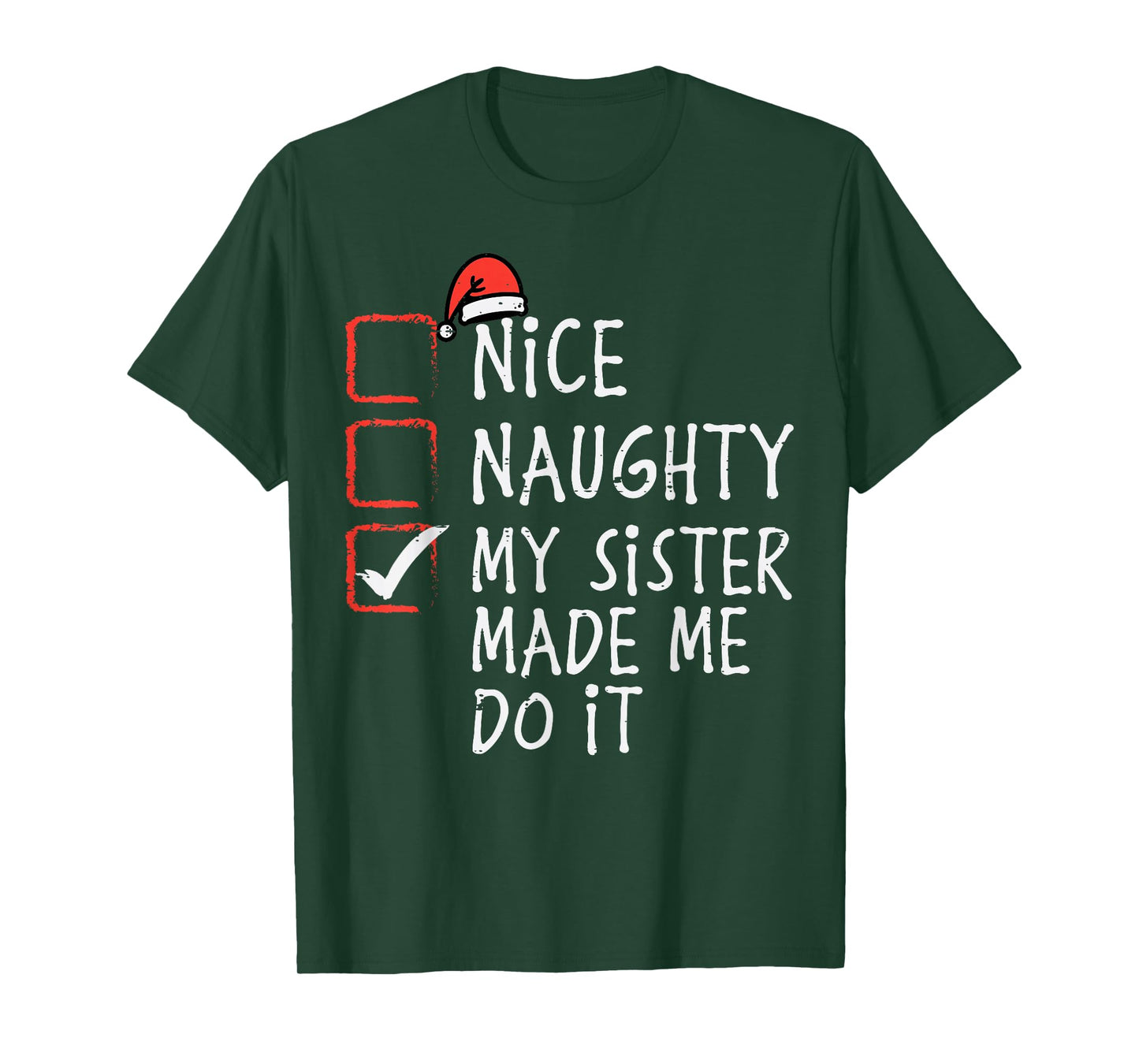 Christmas Nice Naughty Sister Made Me Do it Funny Xmas Kids T-Shirt