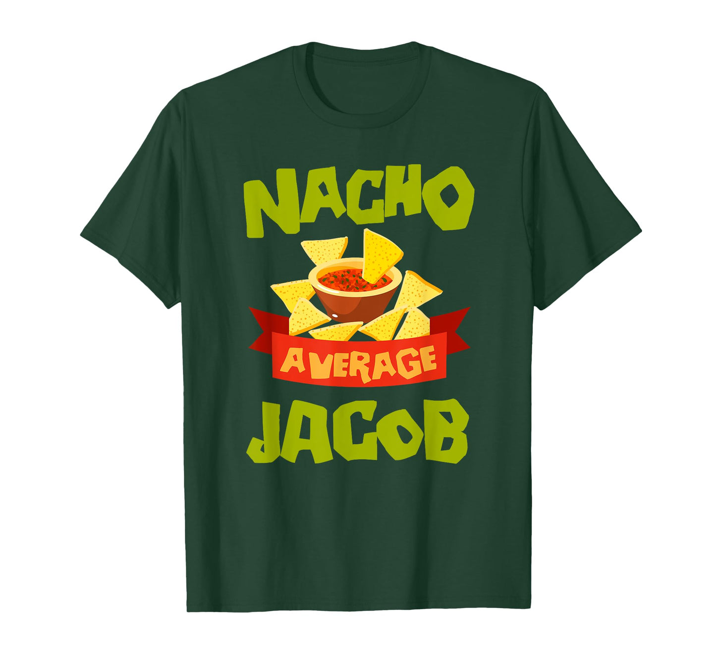 Nacho Average Jacob Funny Birthday Personalized Name Gift T-Shirt