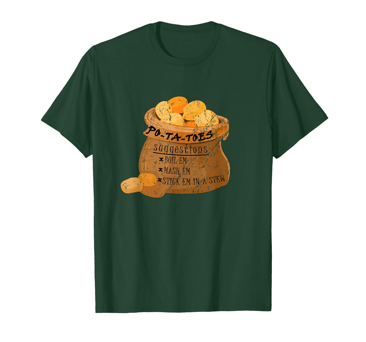 Po-Ta-Toes Boil em Mash em Stick em in a Stew Potatoes Funny T-Shirt