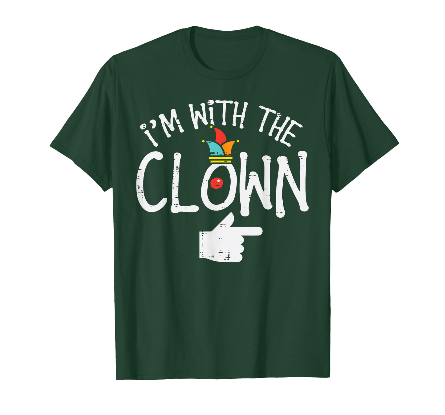 Im With The Clown Matching Halloween Couples Him And Her T-Shirt