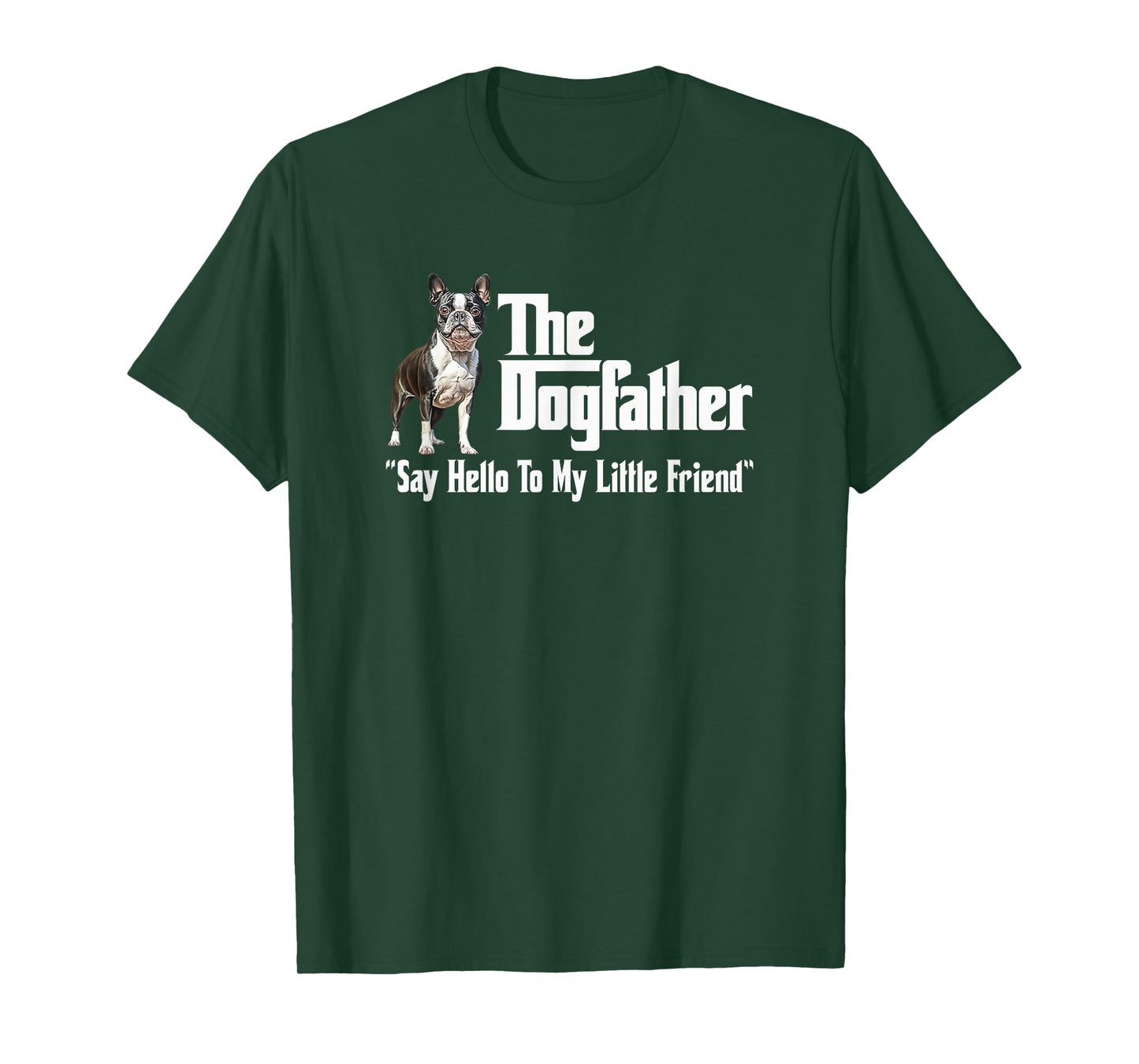 Utopia Sport Boston Terrier Shop The Boston Terrier Dogfather T-Shirt
