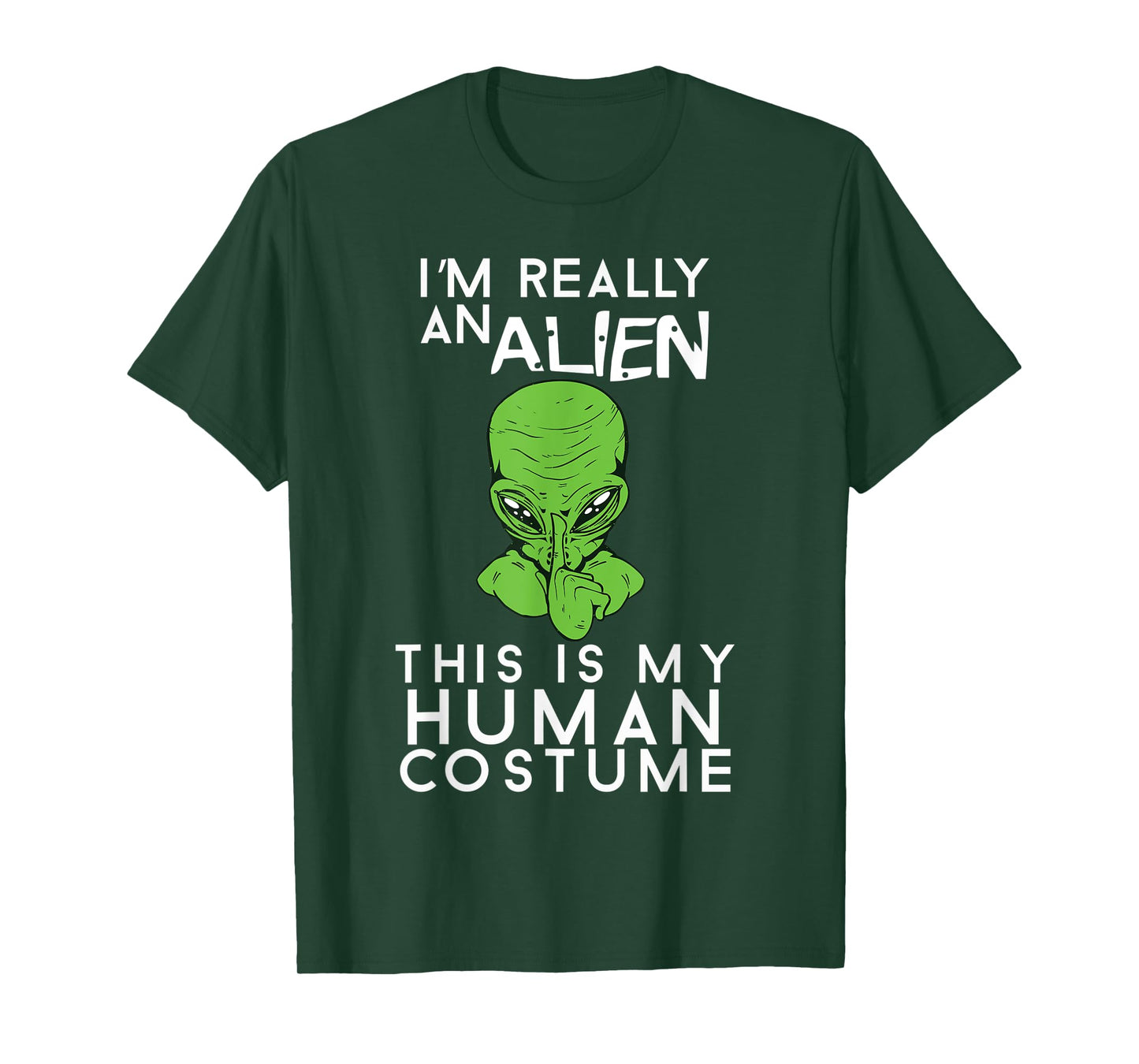 I'm Really An Alien This Is My Human Costume Halloween T-Shirt