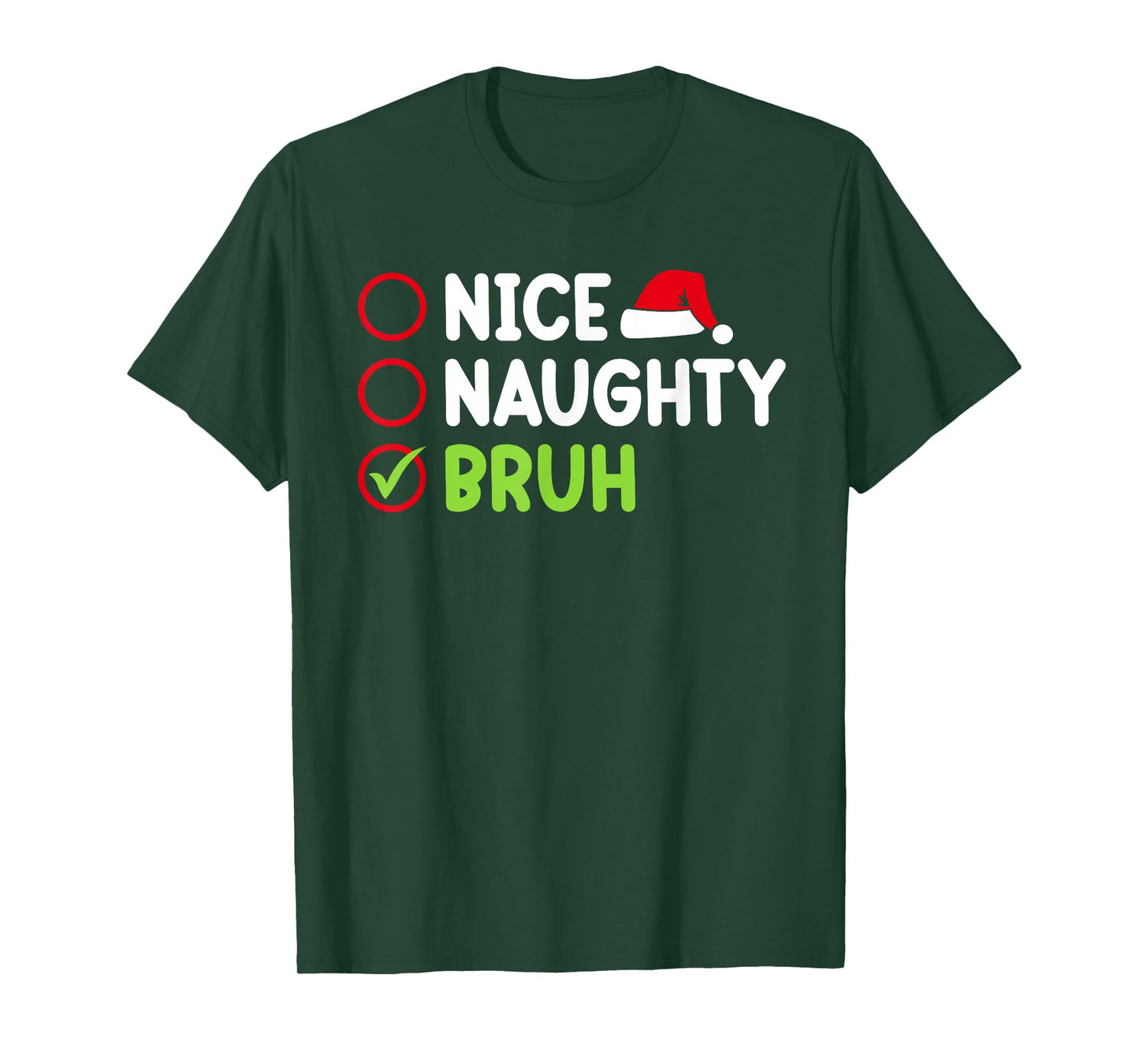Christmas Nice Naughty Bruh Funny Xmas List Women Men Kids T-Shirt
