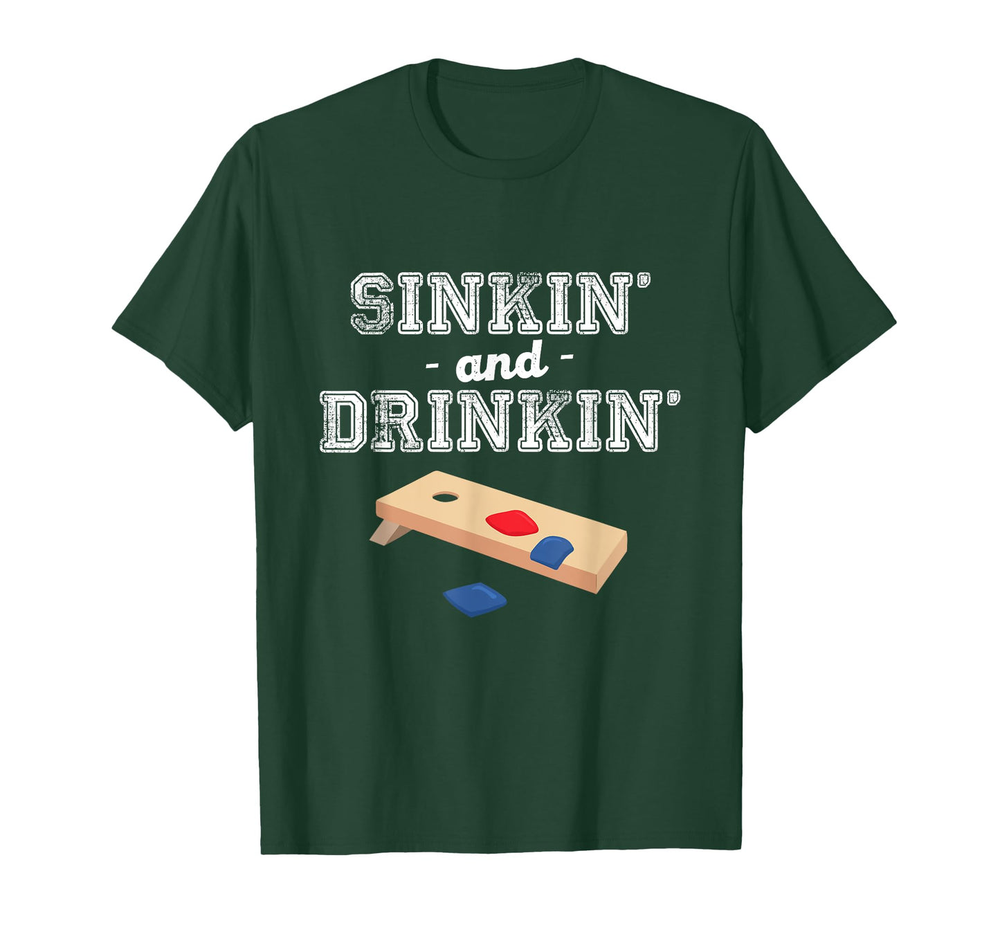Sinkin' and Drinkin' - Cornhole Playing Funny Gift T-Shirt