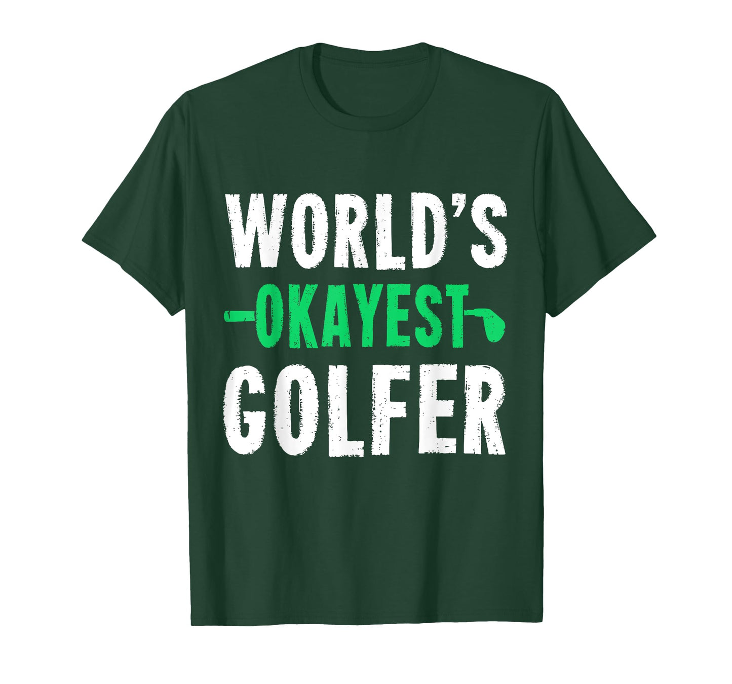 World's Okayest Golfer T-Shirt Golf Humor Gift Shirt T-Shirt