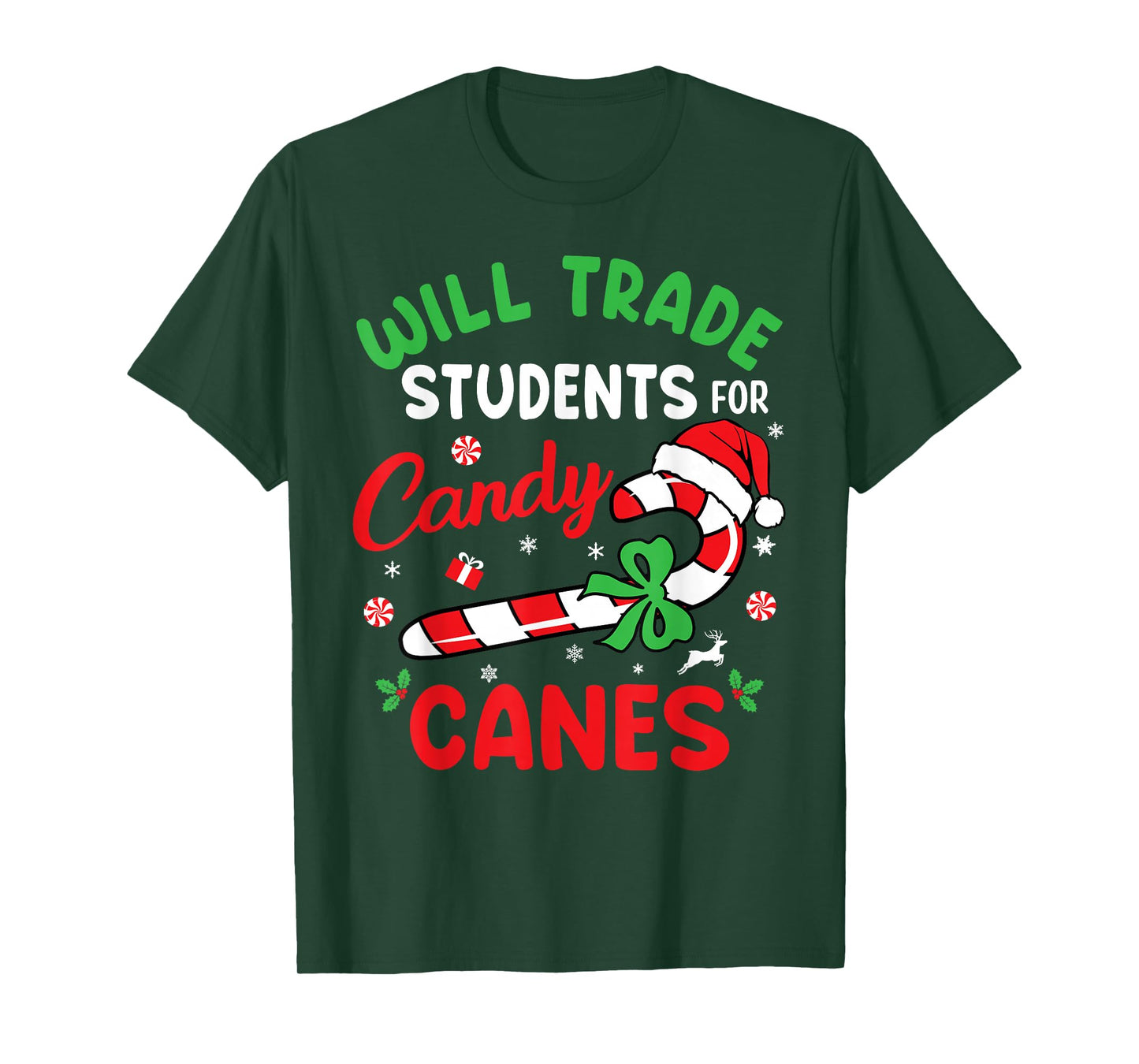 Will Trade Students For Candy Canes Teacher Christmas Funny T-Shirt