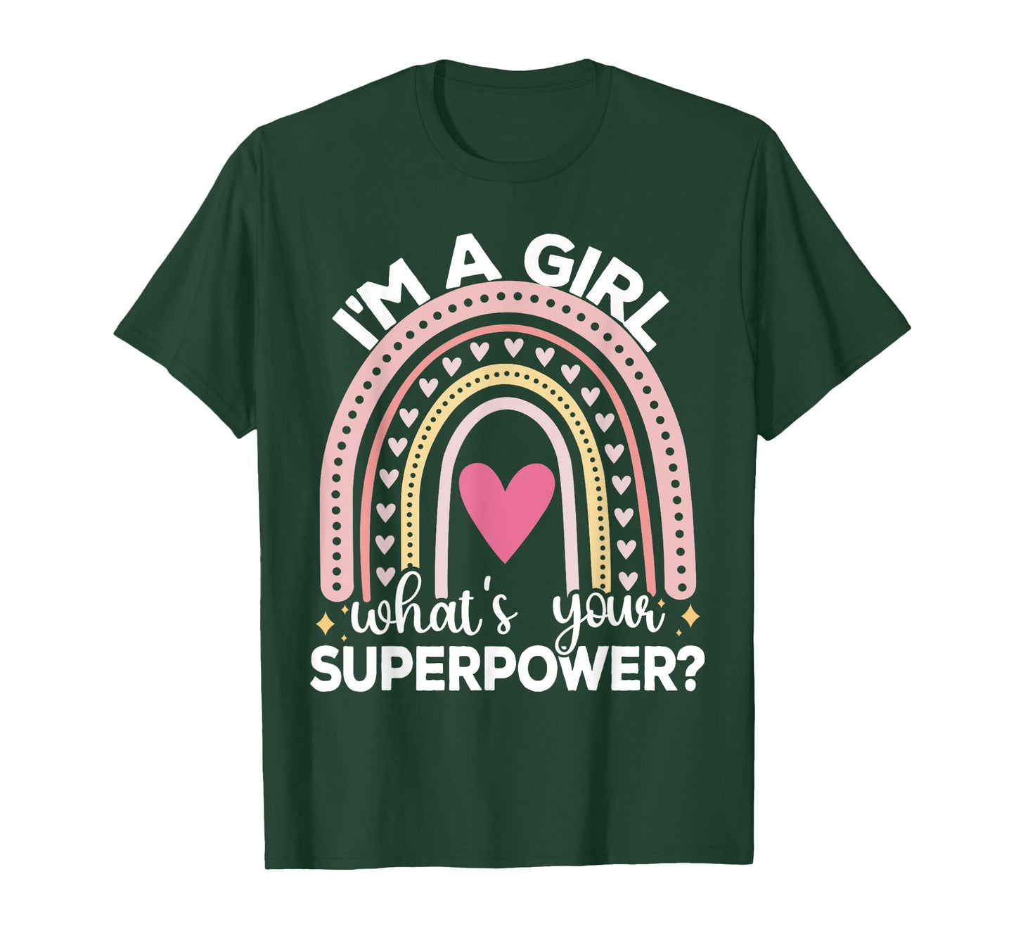 I’m A Girl What’s Your Superpower? T-Shirt
