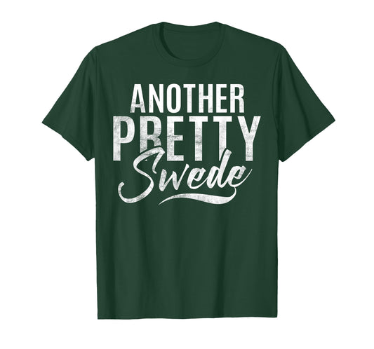 Another pretty Swede Sweden T-Shirt