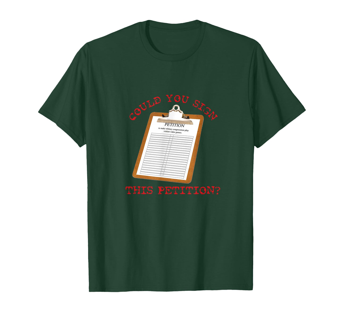 Could You Sign This Petition? T-Shirt