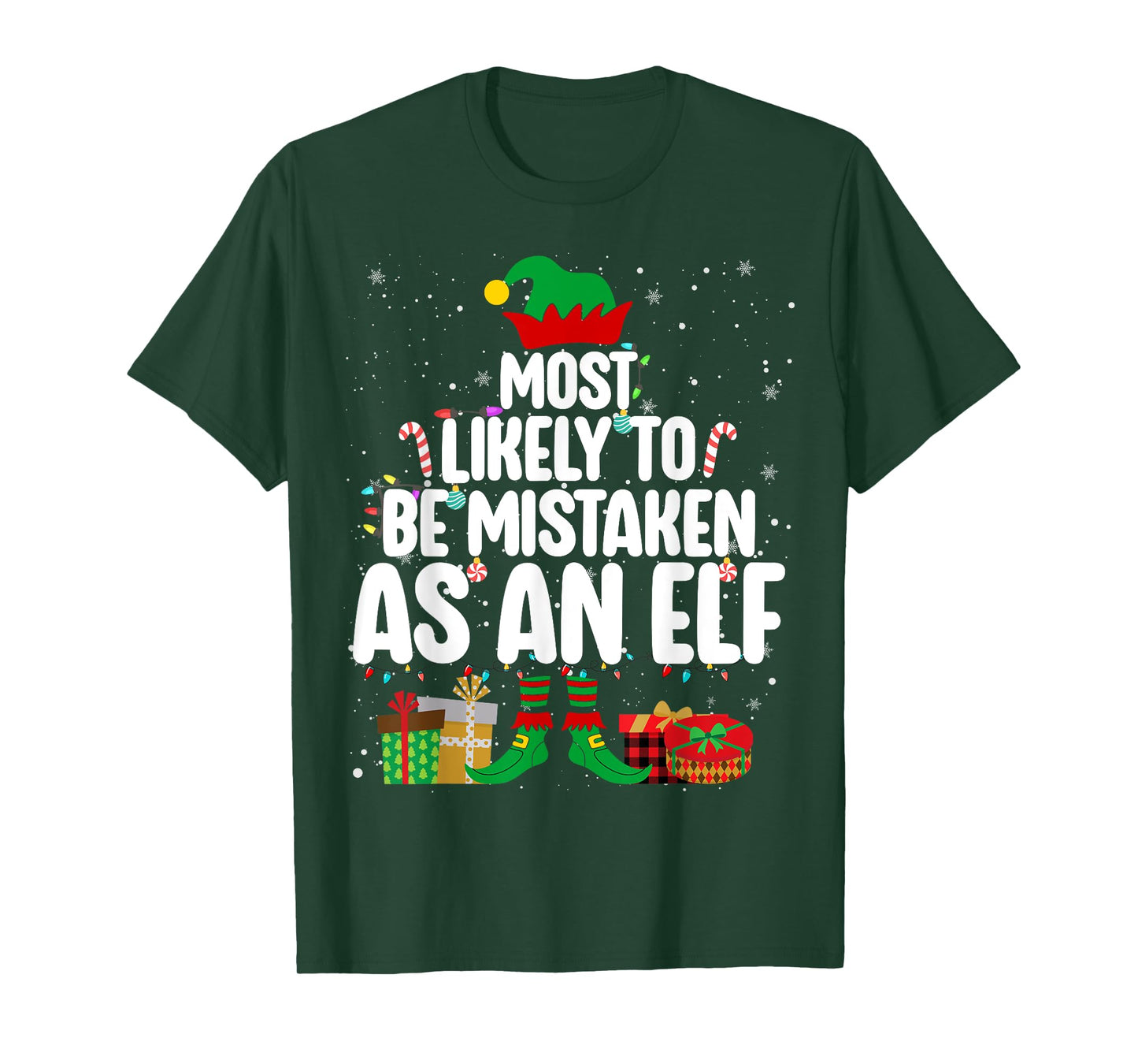 Most Likely To Be Mistaken As An Elf Family Christmas Xmas T-Shirt