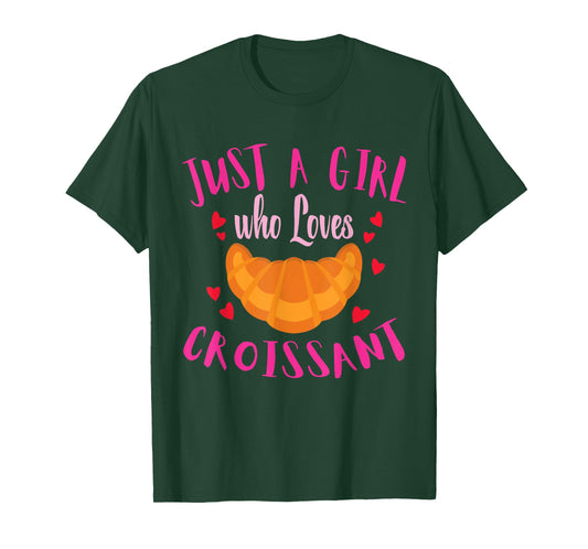 Just a Girl Who Loves Croissant Funny Food Shirt For Girls T-Shirt
