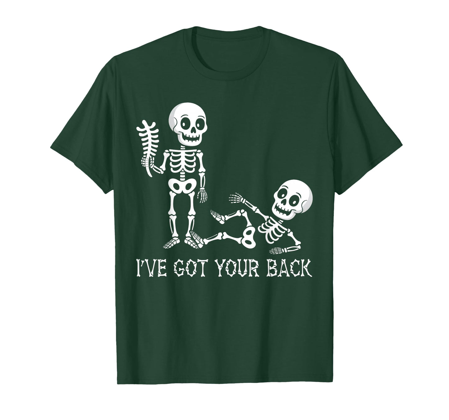 I've Got Your Back Halloween Skeletons Costume Men Women Kid T-Shirt