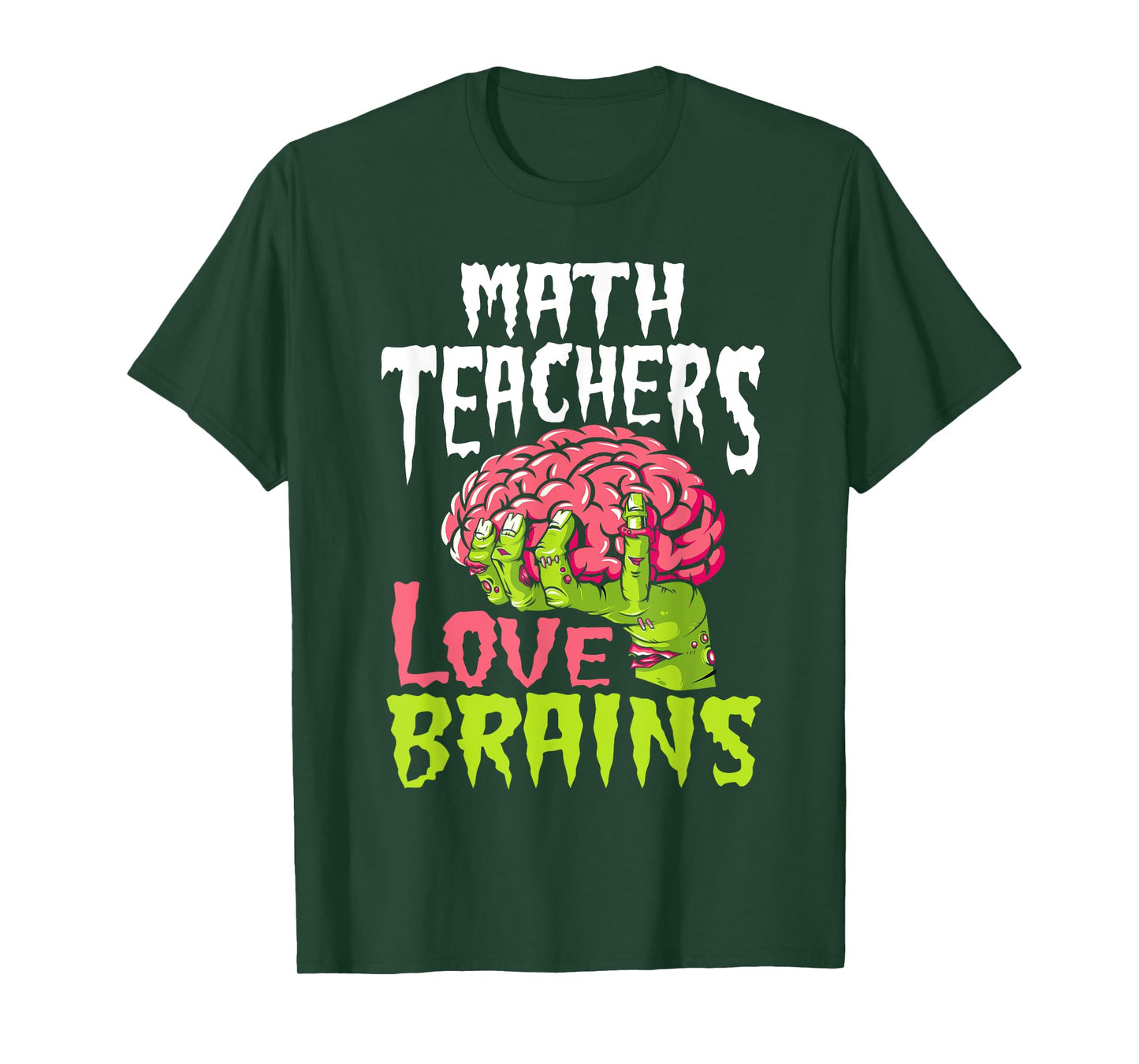 Math Teachers Love Brains Zombie Teacher School Halloween T-Shirt