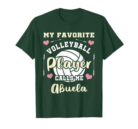 My Favorite Volleyball Player Calls Me Abuela Volleyball T-Shirt