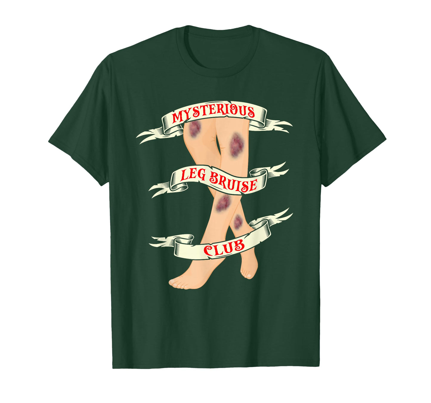 Mysterious Leg Bruise Club - Funny Clumsy Person T-Shirt