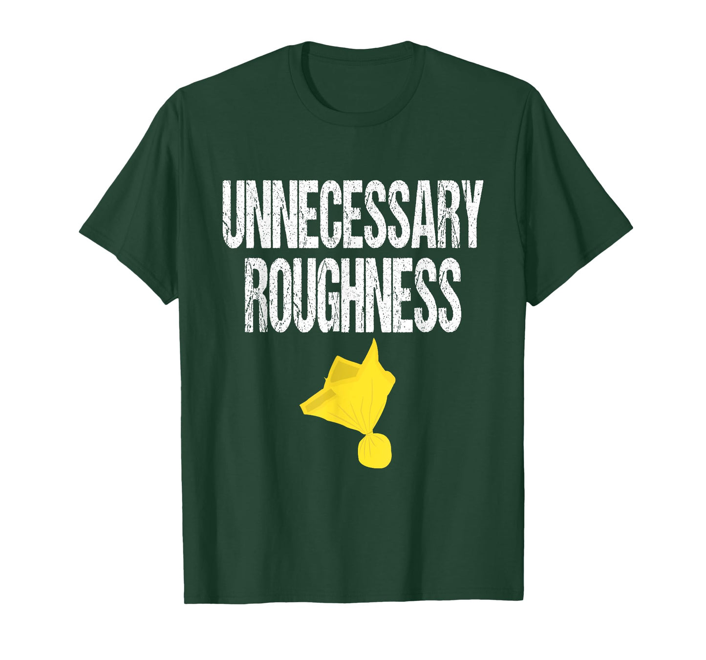 Unnecessary Roughness Football Team Yellow Penalty Flag T-Shirt