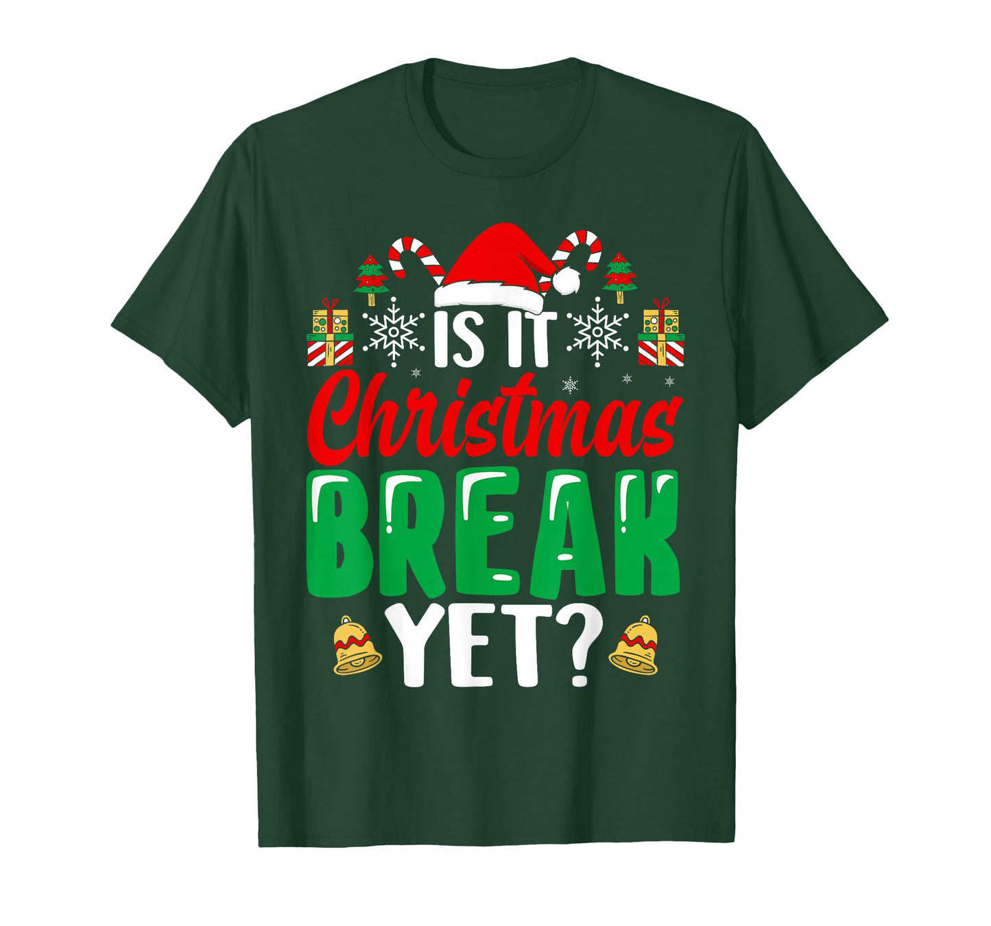 Xmas Holiday is It Christmas Break Yet Teacher Christmas T-Shirt