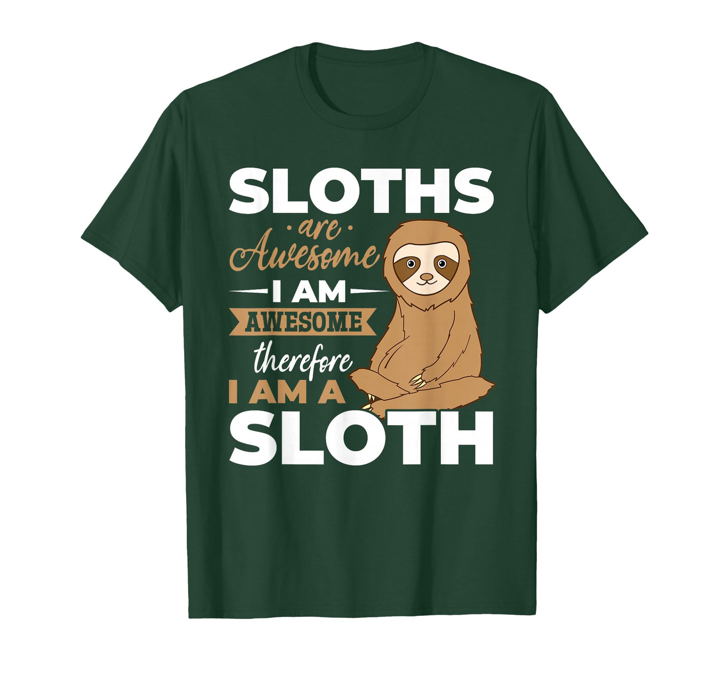 Sloth Animals - Sloths are Awesome T-Shirt