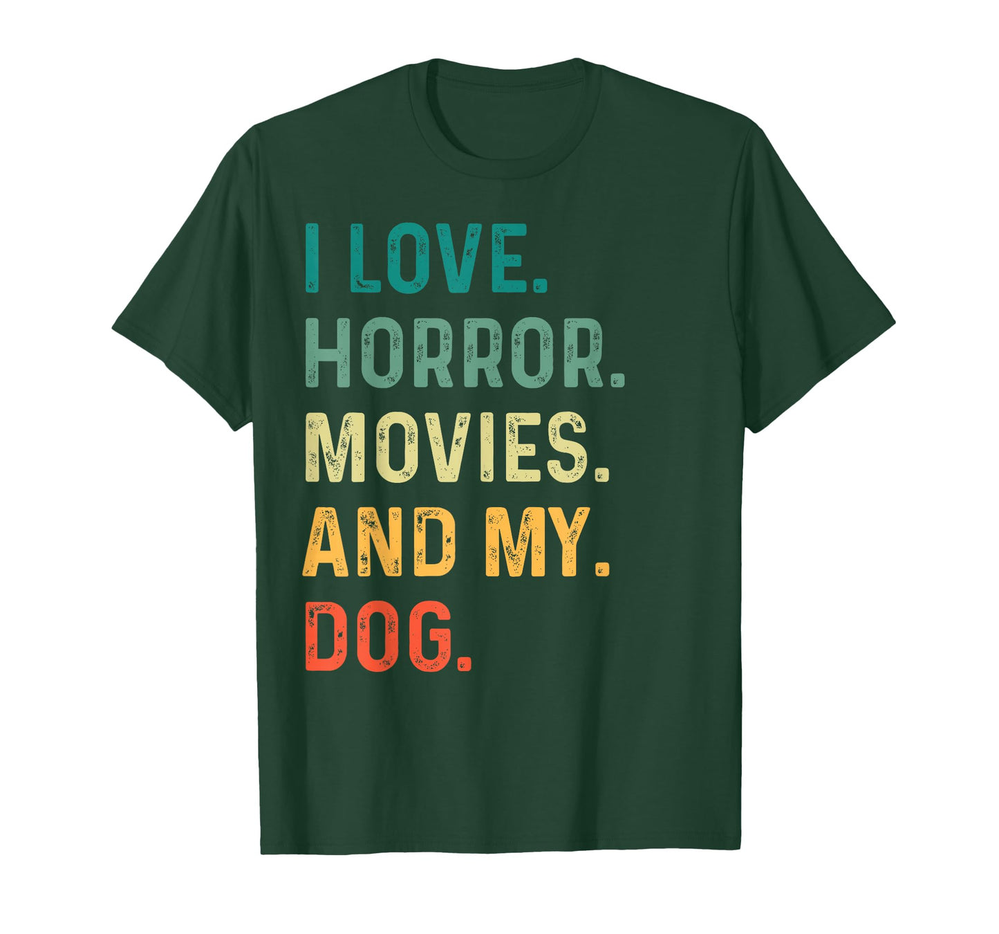 I Love Horror Movies And My Dog Retro Vintage Funny Gift Tee T-Shirt