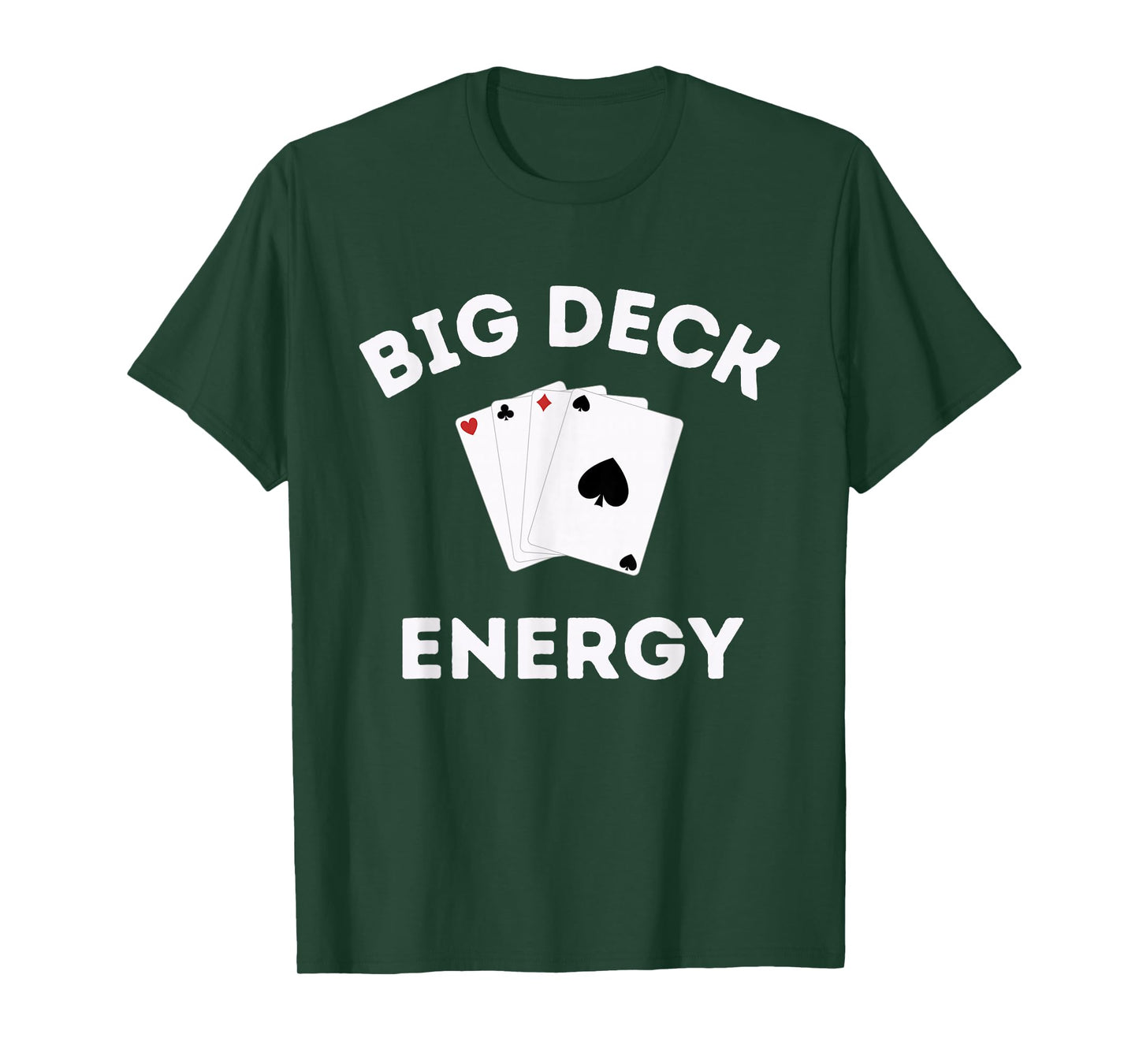 Funny Poker Shirt For Men- Las Vegas Shirt Big Deck Energy T-Shirt