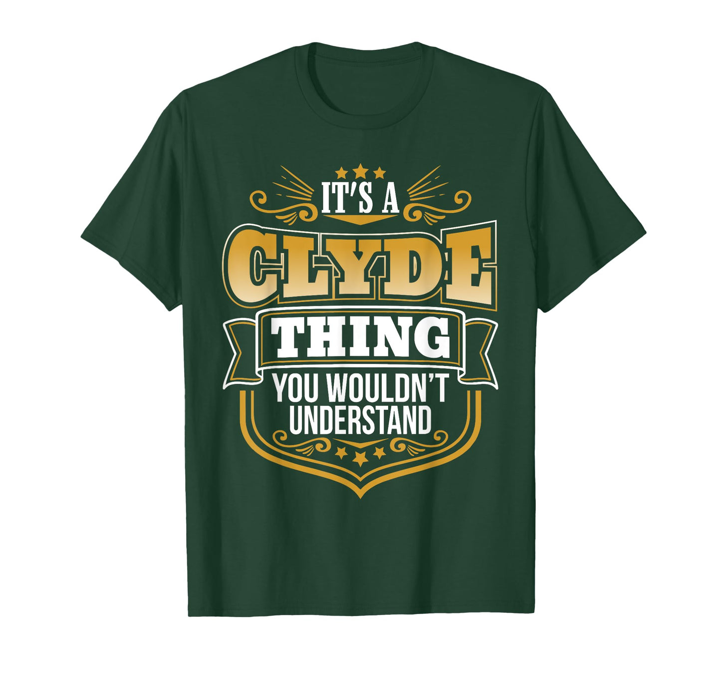 its a Clyde thing you wouldnt understand Clyde TShirt T-Shirt