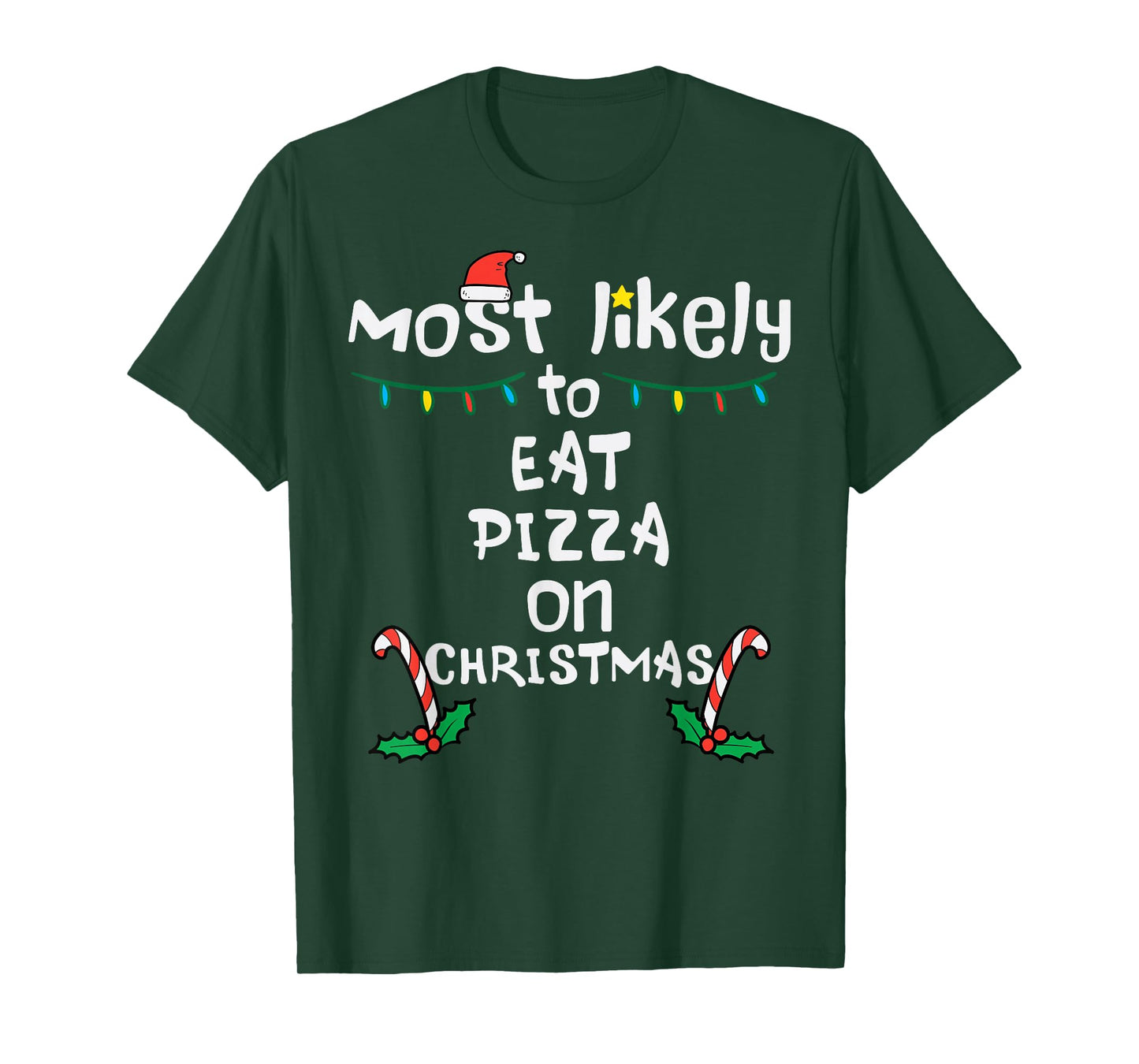 Most Like To Eat Pizza Christmas Xmas Family Matching Foodie T-Shirt