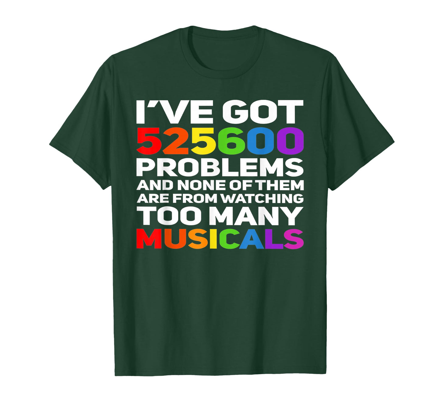 Musical Theatre 525600 Problems Funny Broadway Lover T-Shirt