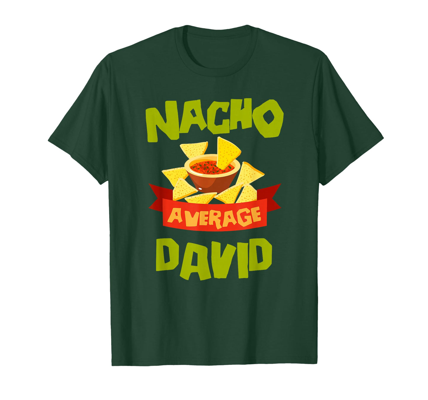 Nacho Average David Funny Birthday Personalized Name Gift T-Shirt